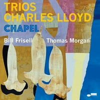 Charles Lloyd - Trios: Kapela - vinil
