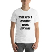 Vjerujte Mi Im Specijalista Osiguranje Potraživanja Kratki Rukav Pamuk T-Shirt Od Undefined Gifts